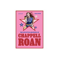 Quercus Publishing The Life, Style and Music of Chappell Roan (inbunden, eng)