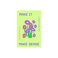 Quercus Publishing Make It Make Sense (häftad, eng)