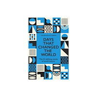 Quercus Publishing Days That Changed the World (häftad, eng)