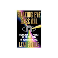 Grand Central Publishing Blazing Eye Sees All (inbunden, eng)