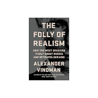 PublicAffairs,U.S. The Folly of Realism (inbunden, eng)