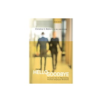 Society for Human Resource Management From Hello to Goodbye (häftad, eng)