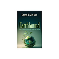 Orbis Books (USA) Earthbound: God at the Intersection of Climate and Justice (häftad, eng)