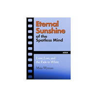 Ig Publishing Eternal Sunshine of the Spotless Mind (häftad, eng)