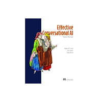 Manning Publications Effective Conversational AI (inbunden, eng)