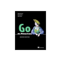 Manning Publications Go in Practice, Second Edition (häftad, eng)