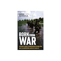 Casemate Publishers Born From War (inbunden, eng)