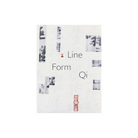 Distributed Art Publishers Line, Form, Qi: Calligraphic Art from the Fondation INK Collection (inbunden, eng)