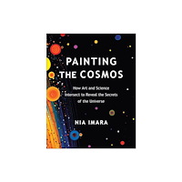 BenBella Books Painting the Cosmos (häftad, eng)
