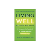 BenBella Books Living Well with Dr. Michelle (inbunden, eng)