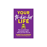 BenBella Books Your To-Die-For Life (häftad, eng)