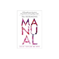 Forefront Books The Hormone Manual (inbunden, eng)