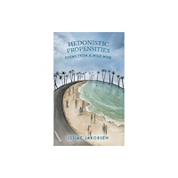 Austin Macauley Publishers LLC Hedonistic Propensities (häftad, eng)