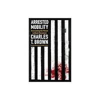 ISLAND PRESS Arrested Mobility (häftad, eng)