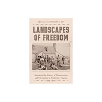 University of South Carolina Press Landscapes of Freedom (häftad, eng)