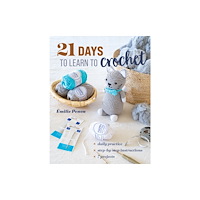 C & T Publishing 21 Days to Learn to Crochet (häftad, eng)