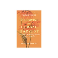 Chelsea Green Publishing Co Following the Herbal Harvest (häftad, eng)