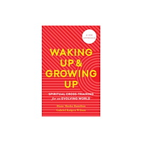 Shambhala Publications Inc Waking Up and Growing Up (häftad, eng)