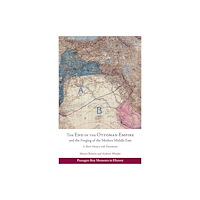 Hackett Publishing Co, Inc The End of the Ottoman Empire and the Forging of the Modern Middle East (häftad, eng)