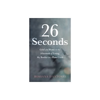 She Writes Press 26 Seconds (häftad, eng)