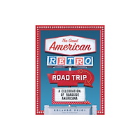 Workman Publishing The Great American Retro Road Trip (inbunden, eng)