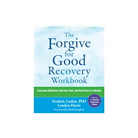 New Harbinger Publications The Forgive for Good Recovery Workbook (häftad, eng)