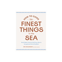 Workman Publishing How to Cook the Finest Things in the Sea (inbunden, eng)