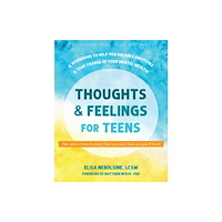 New Harbinger Publications Thoughts and Feelings for Teens (häftad, eng)