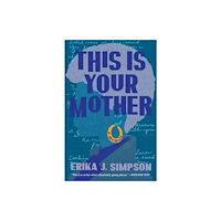 Simon & Schuster This Is Your Mother (inbunden, eng)
