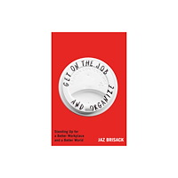 Atria Books Get on the Job and Organize (inbunden, eng)