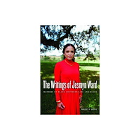 University of Iowa Press The Writings of Jesmyn Ward (häftad, eng)