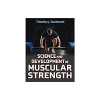 Human Kinetics Publishers Science and Development of Muscular Strength (inbunden, eng)