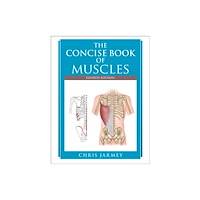 Human Kinetics Publishers The Concise Book of Muscles (häftad, eng)