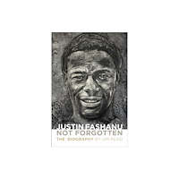 JMD Media Justin Fashanu. Not Forgotten. (häftad, eng)