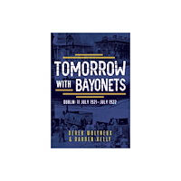 The Mercier Press Tomorrow with Bayonets (häftad, eng)