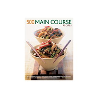 Anness publishing 500 Main Course Recipes (häftad, eng)