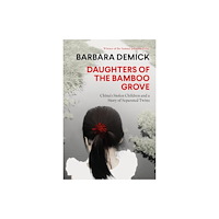 Granta Books Daughters of the Bamboo Grove (inbunden, eng)