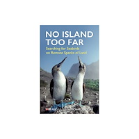 Pelagic Publishing No Island Too Far (inbunden, eng)