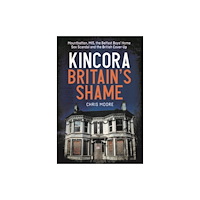 Merrion Press Kincora: Britain's Shame (häftad, eng)