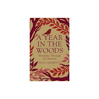 Merrion Press A Year in the Woods (inbunden, eng)