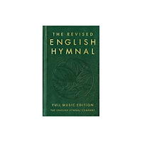 Canterbury Press Norwich The Revised English Hymnal Full Music edition (inbunden, eng)