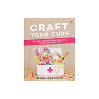Watkins Media Limited Craft Your Cure (häftad, eng)