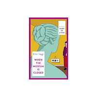 Vintage Publishing When the Museum is Closed (häftad, eng)