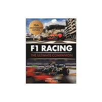 Michael O'Mara Books Ltd F1 Racing: The Ultimate Companion (75th Anniversary Edition) (inbunden, eng)