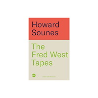 John Blake Publishing Ltd The Fred West Tapes (inbunden, eng)