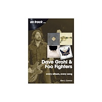 Sonicbond Publishing Dave Grohl And Foo Fighters  On Track (häftad, eng)