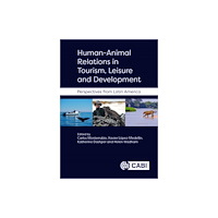 CABI Publishing Human-Animal Relations in Tourism, Leisure and Development (inbunden, eng)