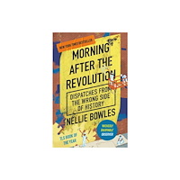 Swift Press Morning After the Revolution (häftad, eng)