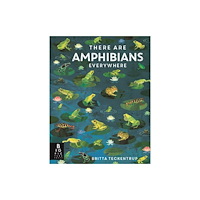 Templar Books There Are Amphibians Everywhere (inbunden, eng)