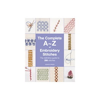 Search Press Ltd The Complete A-Z of Embroidery Stitches (häftad, eng)